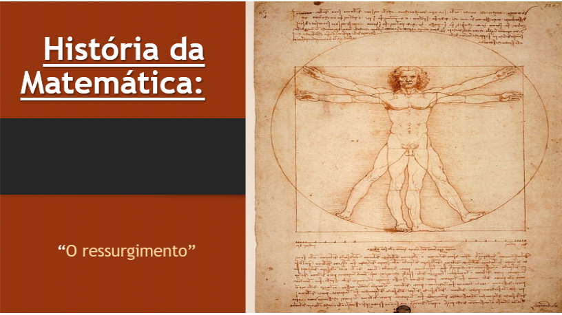 História da Matemática: “O Ressurgimento”