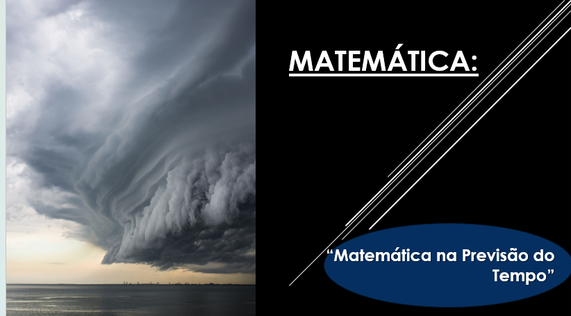 A Matemática na Previsão do Tempo: Desvendando os Mistérios Atmosféricos
